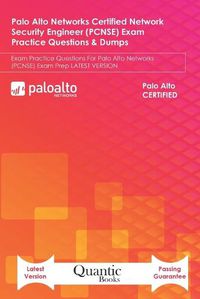Cover image for Palo Alto Networks Certified Network Security Engineer (PCNSE) Exam Practice Questions & Dumps