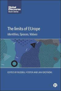 Cover image for The Limits of EUrope: Identities, Spaces, Values