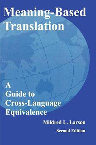 Cover image for Meaning-Based Translation: A Guide to Cross-Language Equivalence