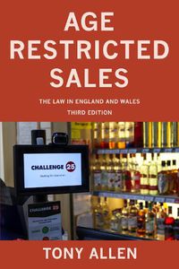 Cover image for Age Restricted Sales: The Law in England and Wales