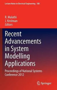 Cover image for Recent Advancements in System Modelling Applications: Proceedings of National Systems Conference 2012