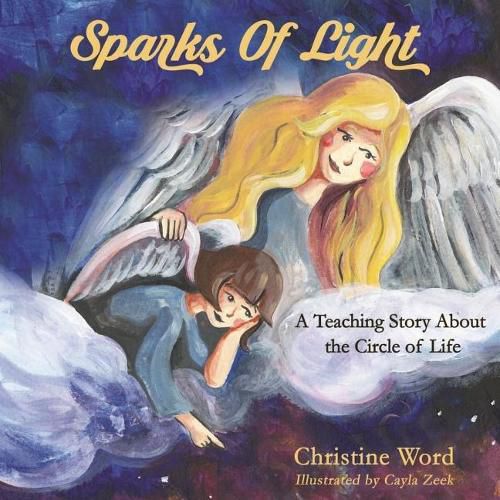 Cover image for Sparks of Light: A Teaching Story About the Circle of Life