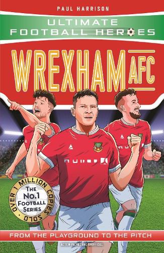 Cover image for Wrexham AFC (Ultimate Football Heroes - The No.1 football series)