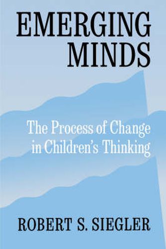 Cover image for Emerging Minds: The Process of Change in Children's Thinking