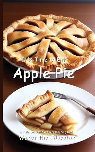 Cover image for It's Time to Eat Apple Pie