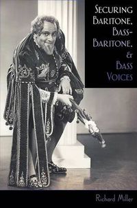 Cover image for Securing Baritone, Bass-Baritone, and Bass Voices
