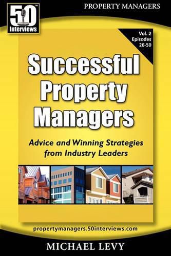 Cover image for Successful Property Managers, Advice and Winning Strategies from Industry Leaders (Vol. 2)