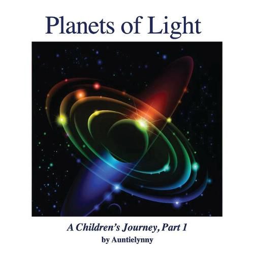 Cover image for Planets of Light: A Children's Journey, Part 1