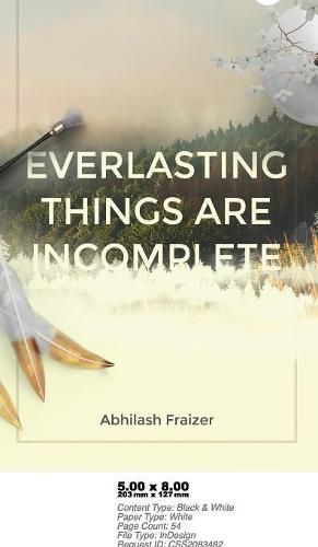 Everlasting Things are Incomplete