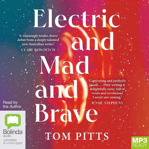 Electric and Mad and Brave