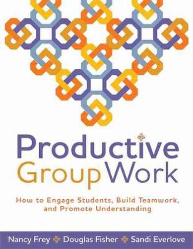 Cover image for Productive Group Work: How to Engage Students, Build Teamwork, and Promote Understanding