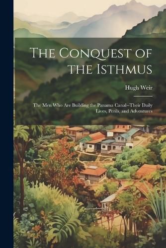 Cover image for The Conquest of the Isthmus
