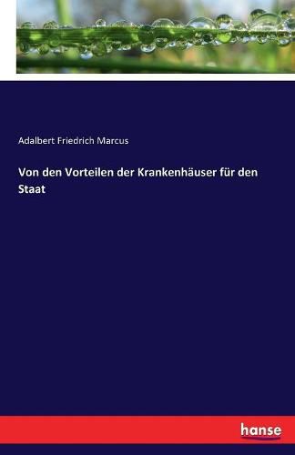 Cover image for Von den Vorteilen der Krankenhauser fur den Staat