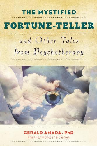 Cover image for The Mystified Fortune-Teller and Other Tales from Psychotherapy
