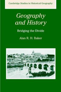 Cover image for Geography and History: Bridging the Divide