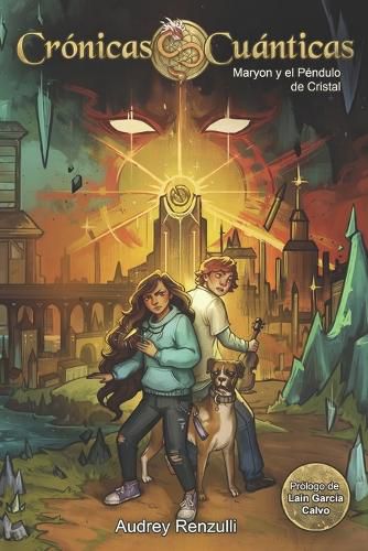 Cover image for Cronicas Cuanticas. Maryon y El Pendulo de Cristal