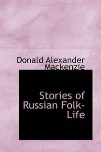 Cover image for Stories of Russian Folk-Life