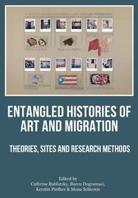 Cover image for Entangled Histories of Art and Migration