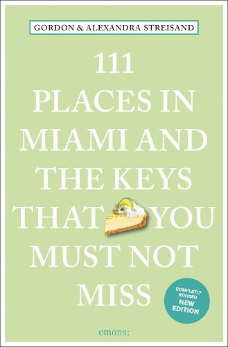 Cover image for 111 Places in Miami and the Keys That You Must Not Miss
