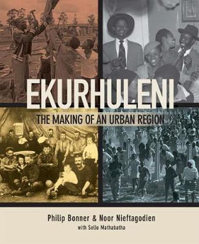 Cover image for Ekurhuleni: The making of an urban region