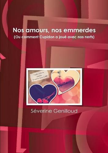 Cover image for Nos amours, nos emmerdes