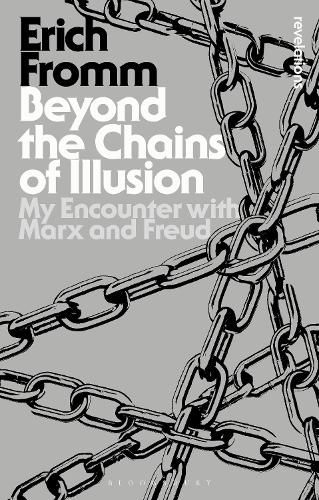 Beyond the Chains of Illusion: My Encounter with Marx and Freud