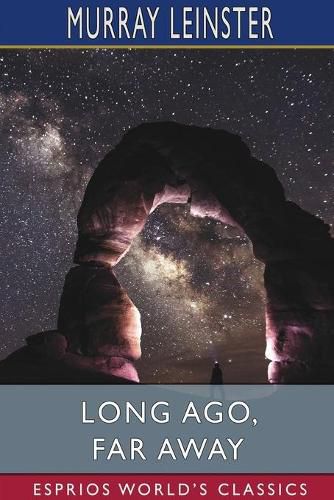 Cover image for Long Ago, Far Away (Esprios Classics)