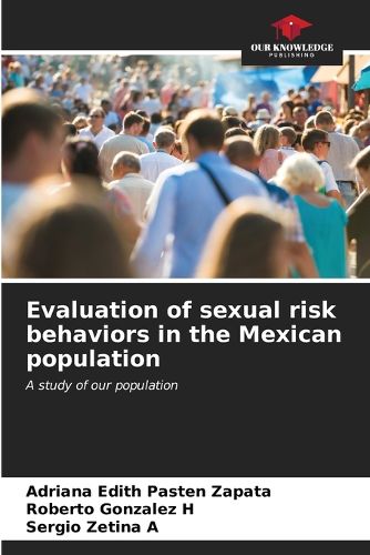 Cover image for Evaluation of sexual risk behaviors in the Mexican population