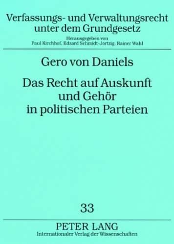 Cover image for Das Recht Auf Auskunft Und Gehoer in Politischen Parteien: Ein Beitrag Zur Innerparteilichen Demokratie