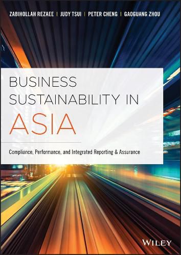 Cover image for Business Sustainability in Asia: Compliance, Performance, and Integrated Reporting and Assurance