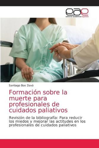 Cover image for Formacion sobre la muerte para profesionales de cuidados paliativos