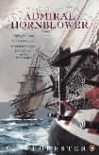 Admiral Hornblower: Flying Colours, The Commodore, Lord Hornblower, Hornblower in the West Indies