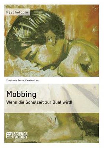 Cover image for Mobbing. Wenn die Schulzeit zur Qual wird!