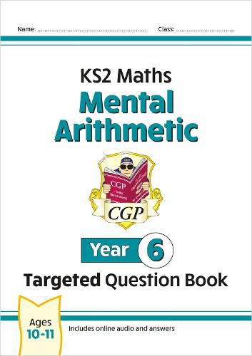 KS2 Maths Year 6 Mental Arithmetic Targeted Question Book (includes Online Answers & Audio Tests)