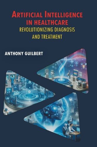 Cover image for Artificial Intelligence in Healthcare: Revolutionizing Diagnosis and Treatment