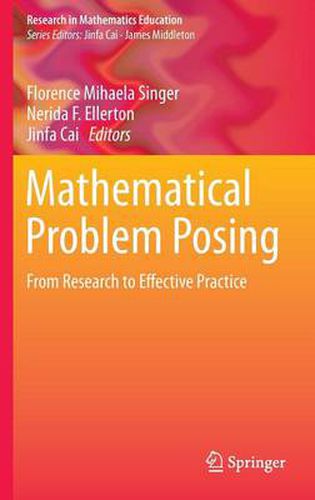 Cover image for Mathematical Problem Posing: From Research to Effective Practice