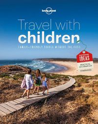 Cover image for Travel with Children: The Essential Guide for Travelling Families