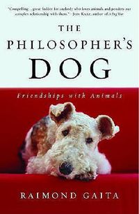 Cover image for The Philosopher's Dog: Friendships with Animals
