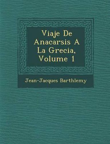 Viaje de Anacarsis a la Grecia, Volume 1