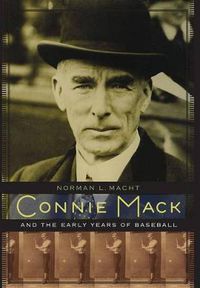 Cover image for Connie Mack and the Early Years of Baseball