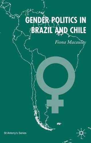 Cover image for Gender Politics in Brazil and Chile: The Role of Parties in National and Local Policymaking