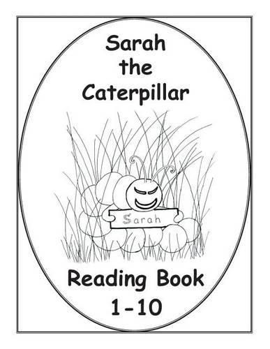 Cover image for Sarah The Caterpillar Reading Book 1-10