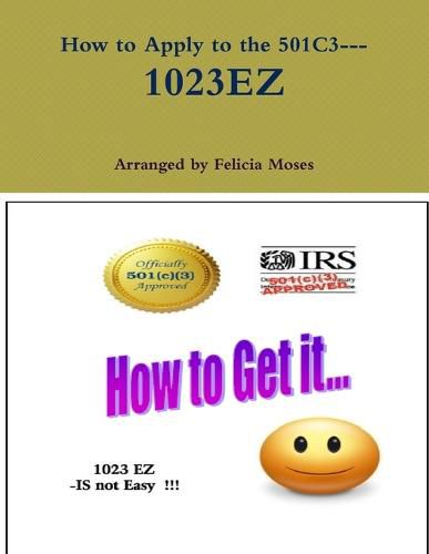 Cover image for How to Apply to the 501C3--- 1023EZ