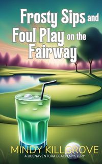 Cover image for Frosty Sips and Foul Play on the Fairway