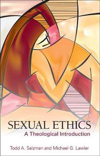 Cover image for Sexual Ethics: A Theological Introduction