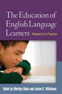 Cover image for The Education of English Language Learners: Research to Practice