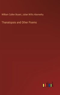 Cover image for Thanatopsis and Other Poems