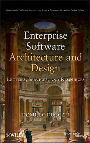 Cover image for Enterprise Software Architecture and Design: Entities, Services, and Resources