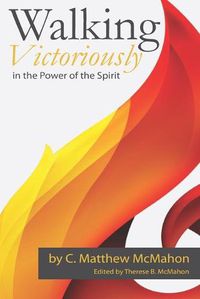 Cover image for Walking Victoriously in the Power of the Spirit