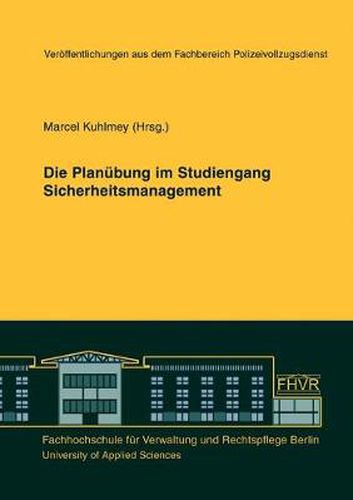 Cover image for Die Planubung im Studiengang Sicherheitsmanagement